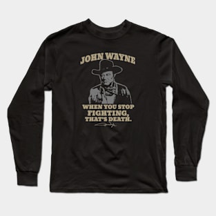 John Vintage Wayne That's song Death Long Sleeve T-Shirt